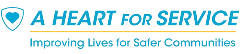 A Heart for Service Improving Lives for Safer Communities